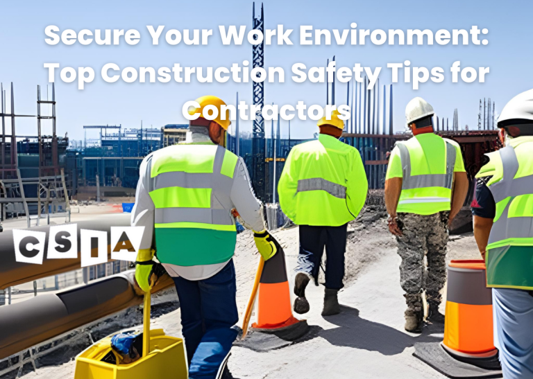 TOP CONSTRUCTION SAFETY TIPS FOR CONTRACTORS - ESSENTIAL GUIDELINES FOR A SECURE WORK ENVIRONMENT
